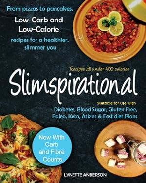 Seller image for Slimspirational: From pizzas to pancakes, low-carb and low-calorie recipes for a healthier, slimmer you (Paperback or Softback) for sale by BargainBookStores