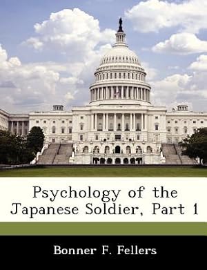 Bild des Verkufers fr Psychology of the Japanese Soldier, Part 1 (Paperback or Softback) zum Verkauf von BargainBookStores