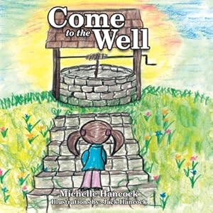 Seller image for Come to the Well (Paperback or Softback) for sale by BargainBookStores