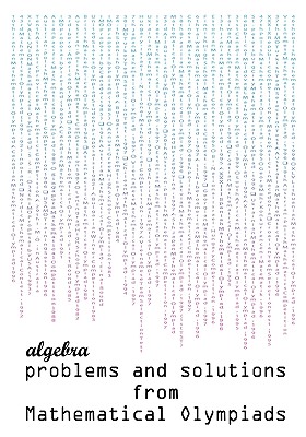 Bild des Verkufers fr Algebra Problems and Solutions from Mathematical Olympiads (Paperback or Softback) zum Verkauf von BargainBookStores