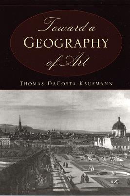 Bild des Verkufers fr Toward a Geography of Art (Paperback or Softback) zum Verkauf von BargainBookStores