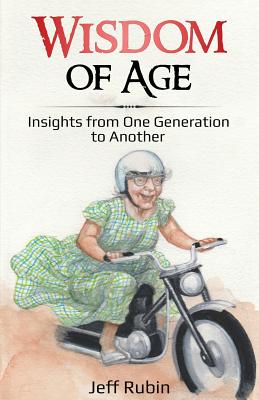 Seller image for Wisdom of Age: Insights from One Generation to Another (Paperback or Softback) for sale by BargainBookStores
