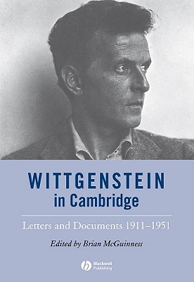 Immagine del venditore per Wittgenstein in Cambridge: Letters and Documents 1911 - 1951 (Paperback or Softback) venduto da BargainBookStores
