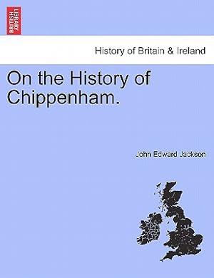 Imagen del vendedor de On the History of Chippenham. (Paperback or Softback) a la venta por BargainBookStores