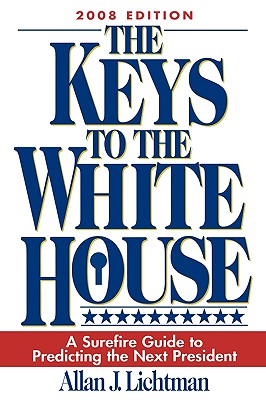 Seller image for The Keys to the White House: A Surefire Guide to Predicting the Next President (Paperback or Softback) for sale by BargainBookStores