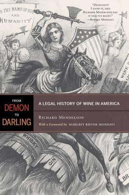 Immagine del venditore per From Demon to Darling: A Legal History of Wine in America (Paperback or Softback) venduto da BargainBookStores