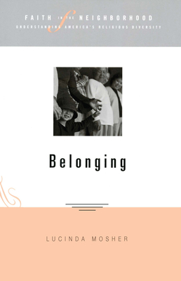 Imagen del vendedor de Faith in the Neighborhood: Belonging (Paperback or Softback) a la venta por BargainBookStores