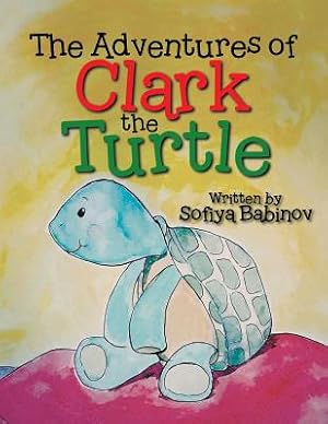 Seller image for The Adventures of Clark the Turtle (Paperback or Softback) for sale by BargainBookStores