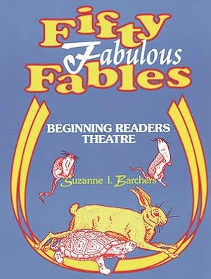 Seller image for Fifty Fabulous Fables: Beginning Readers Theatre (Paperback or Softback) for sale by BargainBookStores
