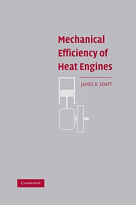 Imagen del vendedor de Mechanical Efficiency of Heat Engines (Paperback or Softback) a la venta por BargainBookStores