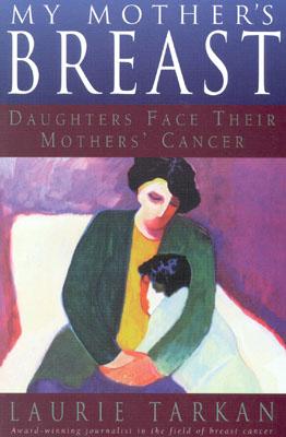 Seller image for My Mother's Breast: Daughters Face Their Mothers' Cancer (Paperback or Softback) for sale by BargainBookStores