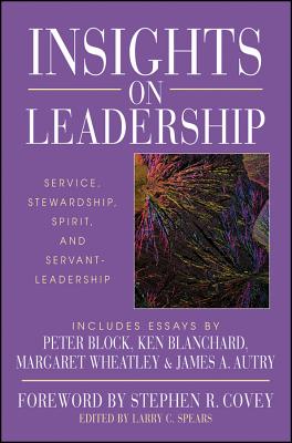Seller image for Insights on Leadership: Service, Stewardship, Spirit, and Servant-Leadership (Hardback or Cased Book) for sale by BargainBookStores