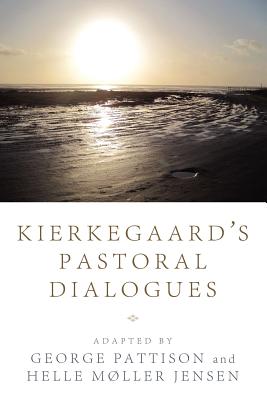 Bild des Verkufers fr Kierkegaard's Pastoral Dialogues (Paperback or Softback) zum Verkauf von BargainBookStores