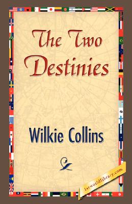 Bild des Verkufers fr The Two Destinies (Paperback or Softback) zum Verkauf von BargainBookStores