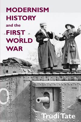 Bild des Verkufers fr Modernism, History and the First World War (Paperback or Softback) zum Verkauf von BargainBookStores
