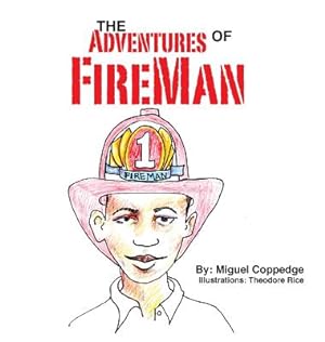 Bild des Verkufers fr The Adventures of FireMan (Hardback or Cased Book) zum Verkauf von BargainBookStores