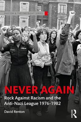 Imagen del vendedor de Never Again: Rock Against Racism and the Anti-Nazi League 1976-1982 (Paperback or Softback) a la venta por BargainBookStores