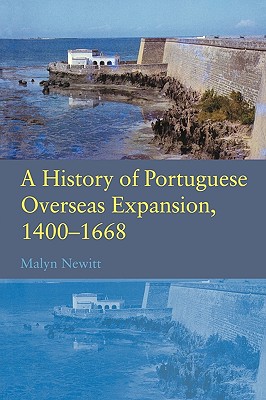 Seller image for A History of Portuguese Overseas Expansion 1400-1668 (Paperback or Softback) for sale by BargainBookStores