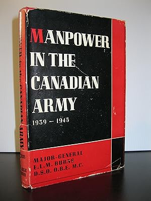 MANPOWER IN THE CANADIAN ARMY 1939 - 1945