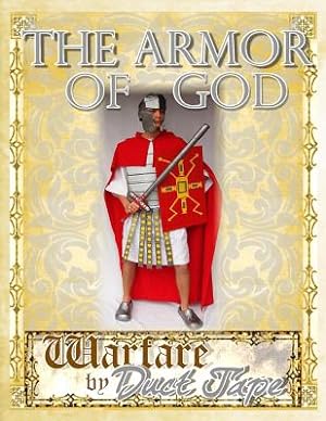 Immagine del venditore per The Armor of God: Warfare by Duct Tape (Paperback or Softback) venduto da BargainBookStores