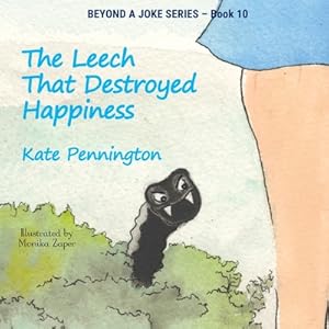 Seller image for The Leech That Destroyed Happiness (Paperback or Softback) for sale by BargainBookStores