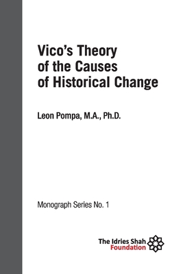 Bild des Verkufers fr Vico's Theory of the Causes of Historical Change: ISF Monograph 1 (Paperback or Softback) zum Verkauf von BargainBookStores