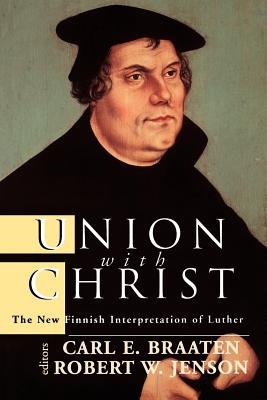 Seller image for Union with Christ: The New Finnish Interpretation of Luther (Paperback or Softback) for sale by BargainBookStores