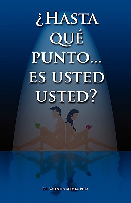 Seller image for Hasta Que Punto. Es Usted Usted.? (Paperback or Softback) for sale by BargainBookStores