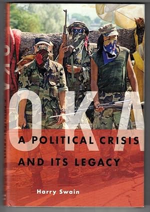 Imagen del vendedor de Oka A Political Crisis and its Legacy a la venta por Ainsworth Books ( IOBA)