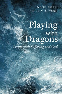 Bild des Verkufers fr Playing with Dragons: Living with Suffering and God (Paperback or Softback) zum Verkauf von BargainBookStores