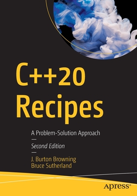 Image du vendeur pour C++20 Recipes: A Problem-Solution Approach (Paperback or Softback) mis en vente par BargainBookStores