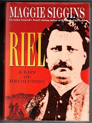 Bild des Verkufers fr Riel A Life of Revolution zum Verkauf von Ainsworth Books ( IOBA)