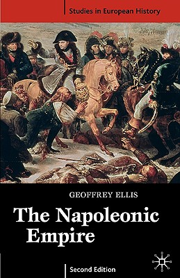 Seller image for The Napoleonic Empire, Second Edition (Paperback or Softback) for sale by BargainBookStores