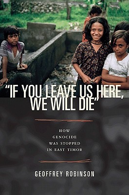 Immagine del venditore per if You Leave Us Here, We Will Die": How Genocide Was Stopped in East Timor (Paperback or Softback) venduto da BargainBookStores