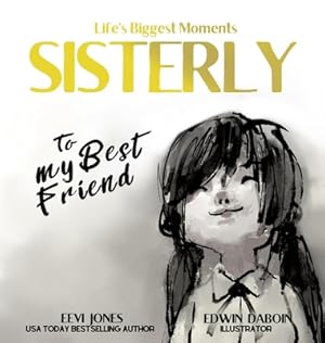 Seller image for Sisterly: To My Best Friend (Hardback or Cased Book) for sale by BargainBookStores