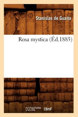Image du vendeur pour Rosa Mystica (�d.1885) (Paperback or Softback) mis en vente par BargainBookStores