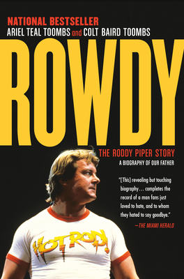 Seller image for Rowdy: The Roddy Piper Story (Paperback or Softback) for sale by BargainBookStores