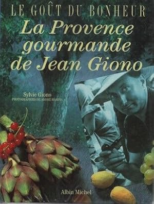 Bild des Verkufers fr La cuisine gourmande de Jean GIONO zum Verkauf von dansmongarage