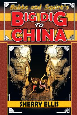 Seller image for Bubba and Squirt's Big Dig to China (Paperback or Softback) for sale by BargainBookStores