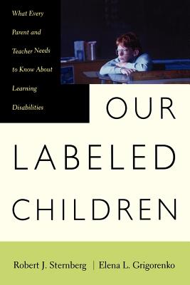 Seller image for Our Labeled Children: What Every Parent and Teacher Needs to Know about Learning Disabilities (Paperback or Softback) for sale by BargainBookStores