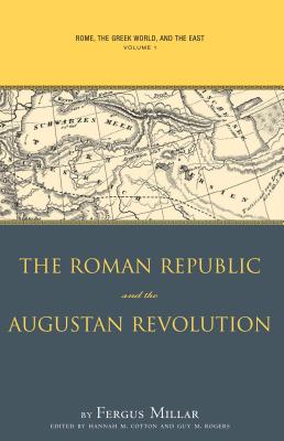 Imagen del vendedor de Rome, the Greek World, and the East, Volume 1: The Roman Republic and the Augustan Revolution (Paperback or Softback) a la venta por BargainBookStores