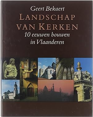 Seller image for Landschap van Kerken: 10 eeuwen bouwen in Vlaanderen for sale by Untje.com