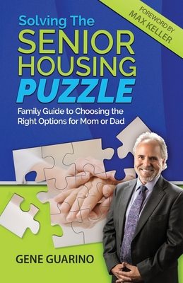 Seller image for Solving The Senior Housing Puzzle: Family Guide to Choosing the Right Options for Mom or Dad (Paperback or Softback) for sale by BargainBookStores