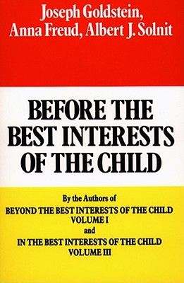 Seller image for Before the Best Interests of the Child (Paperback or Softback) for sale by BargainBookStores