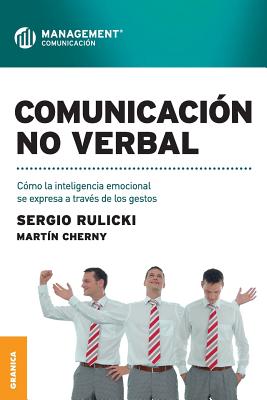 Bild des Verkufers fr Comunicaci�n No Verbal: C�mo la inteligencia emocional se expresa a trav�s de los gestos (Paperback or Softback) zum Verkauf von BargainBookStores