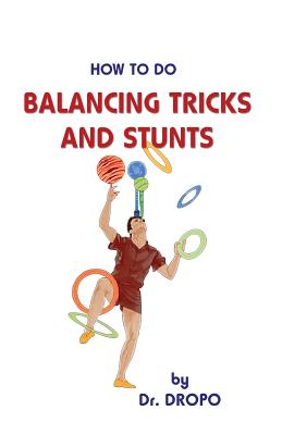 Seller image for How to Do Balancing Tricks and Stunts (Paperback or Softback) for sale by BargainBookStores