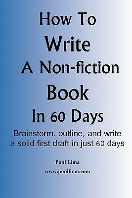 Seller image for How to Write a Non-Fiction Book in 60 Days (Paperback or Softback) for sale by BargainBookStores