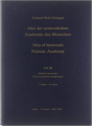 Seller image for Atlas der systematischen Anatomie des Menschen / Atlas of systematic human anatomy. 3, Systema nervosum, Systema vasorum (Angiologia) for sale by Untje.com