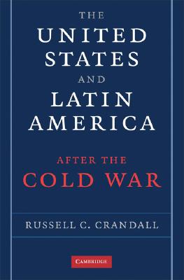 Image du vendeur pour The United States and Latin America After the Cold War (Paperback or Softback) mis en vente par BargainBookStores