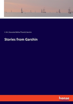 Imagen del vendedor de Stories from Garshin (Paperback or Softback) a la venta por BargainBookStores